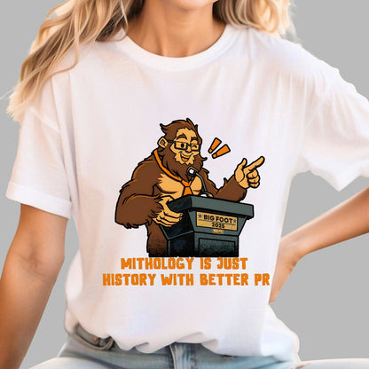 Mythology is just history with better PR Geek T-Shirt