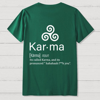 Karma definition Back Printing Geek T-Shirt