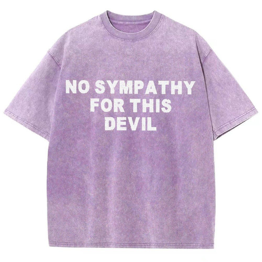 No Sympathy for This Devil – Bold Rebel Attitude Quote Vintage Distressed T-shirt