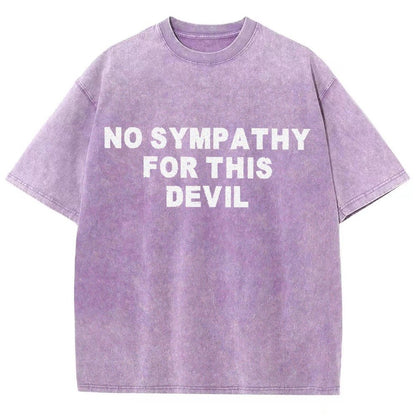 No Sympathy for This Devil – Bold Rebel Attitude Quote Vintage Distressed T-shirt