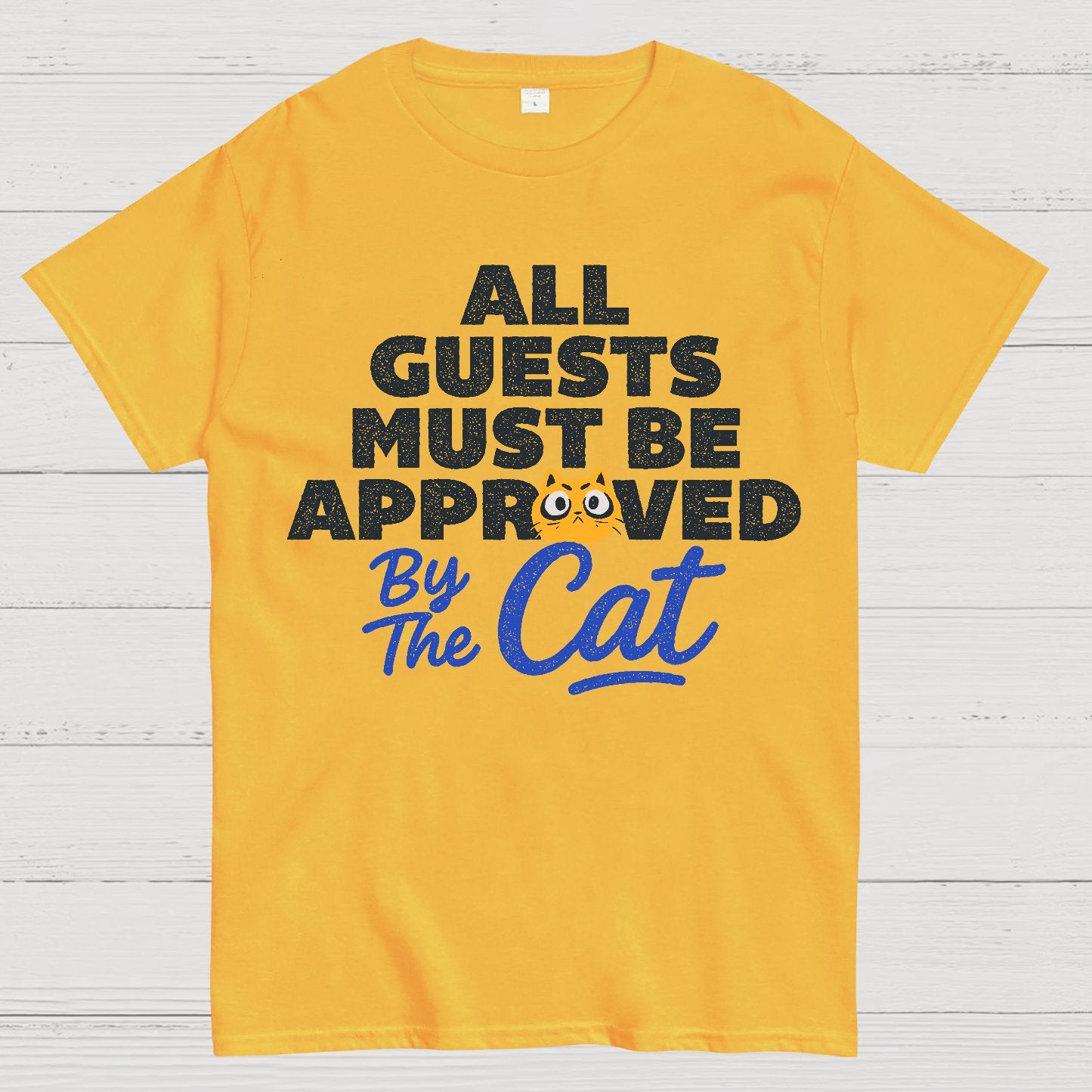 All Guests Must Be Approved By The Cat Geek T-Shirt