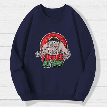 Yippe Ki Yay Geek Cotton Sweatshirt