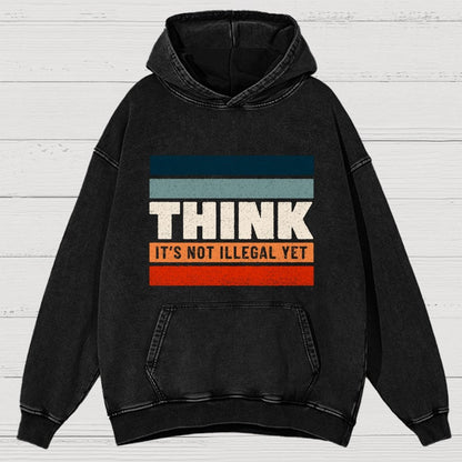 Think – Still Legal Vintage Distressed Hoodie