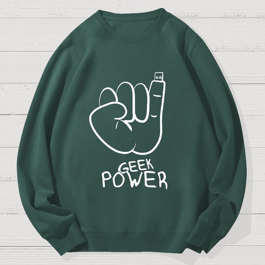 Geek Power Cotton Sweatshirt