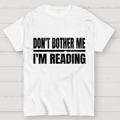 Don't Bother Me Geek T-Shirt