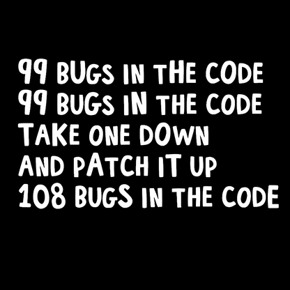 99 Bugs In The Code Geek T-Shirt