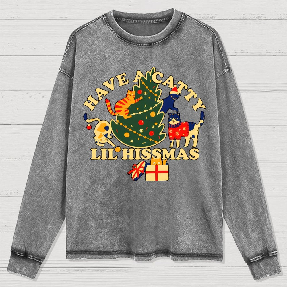Have A Catty Lil Hissmas Washed Long Sleeve Tee