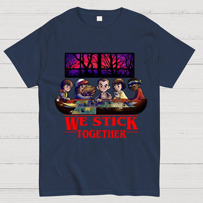 We stick Together Geek T-Shirt