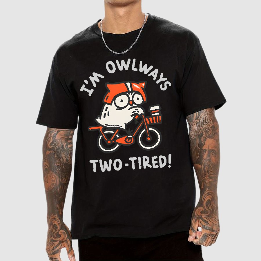 I'm Always Two-Tired Geek T-Shirt