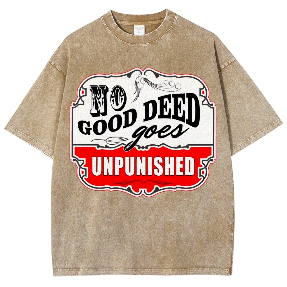 No Good Deed Goes Unpunished Vintage Distressed T-shirt