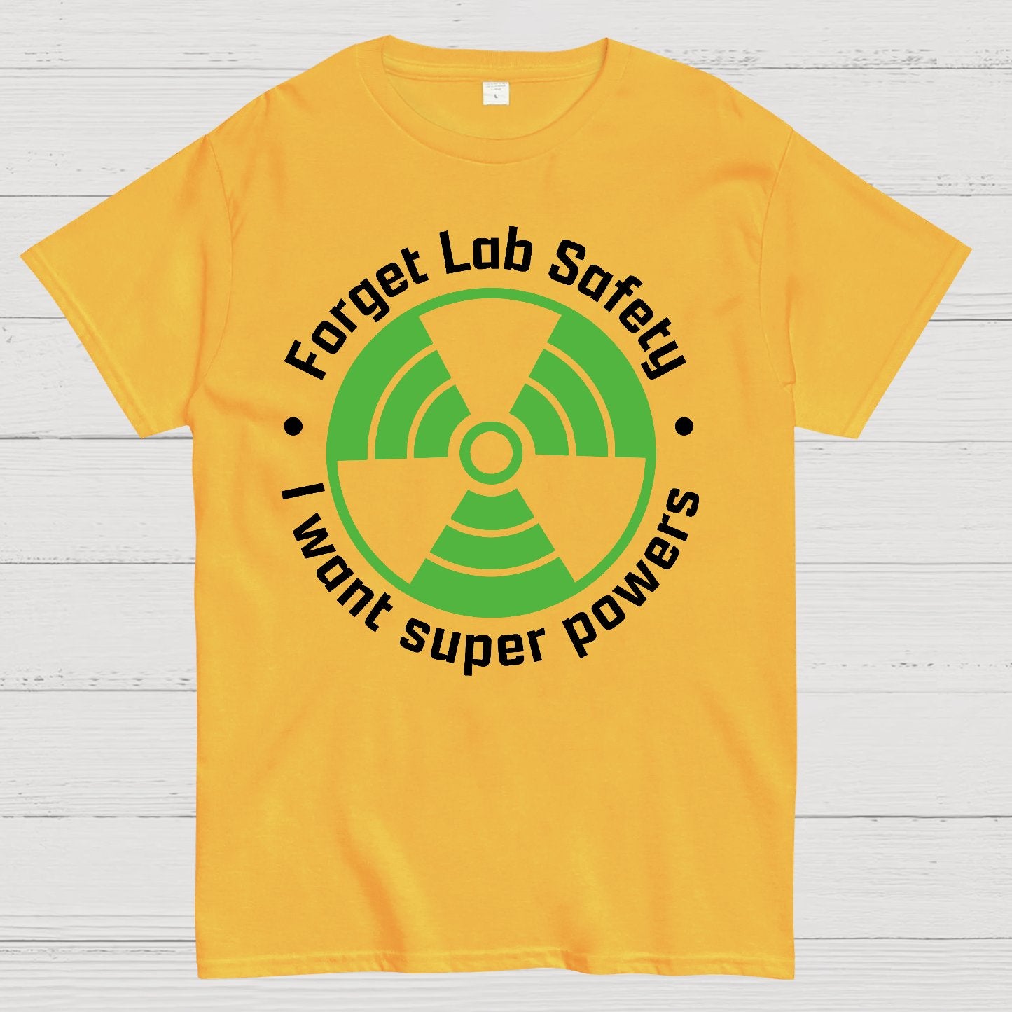 Forget Lab Safety Geek T-Shirt