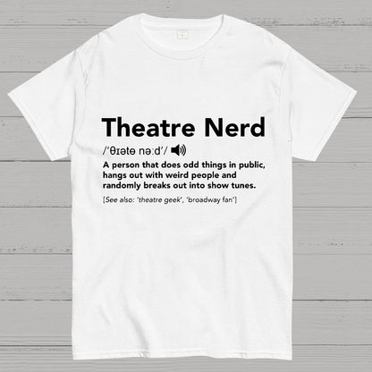 Funny Theatre Nerd T-Shirt