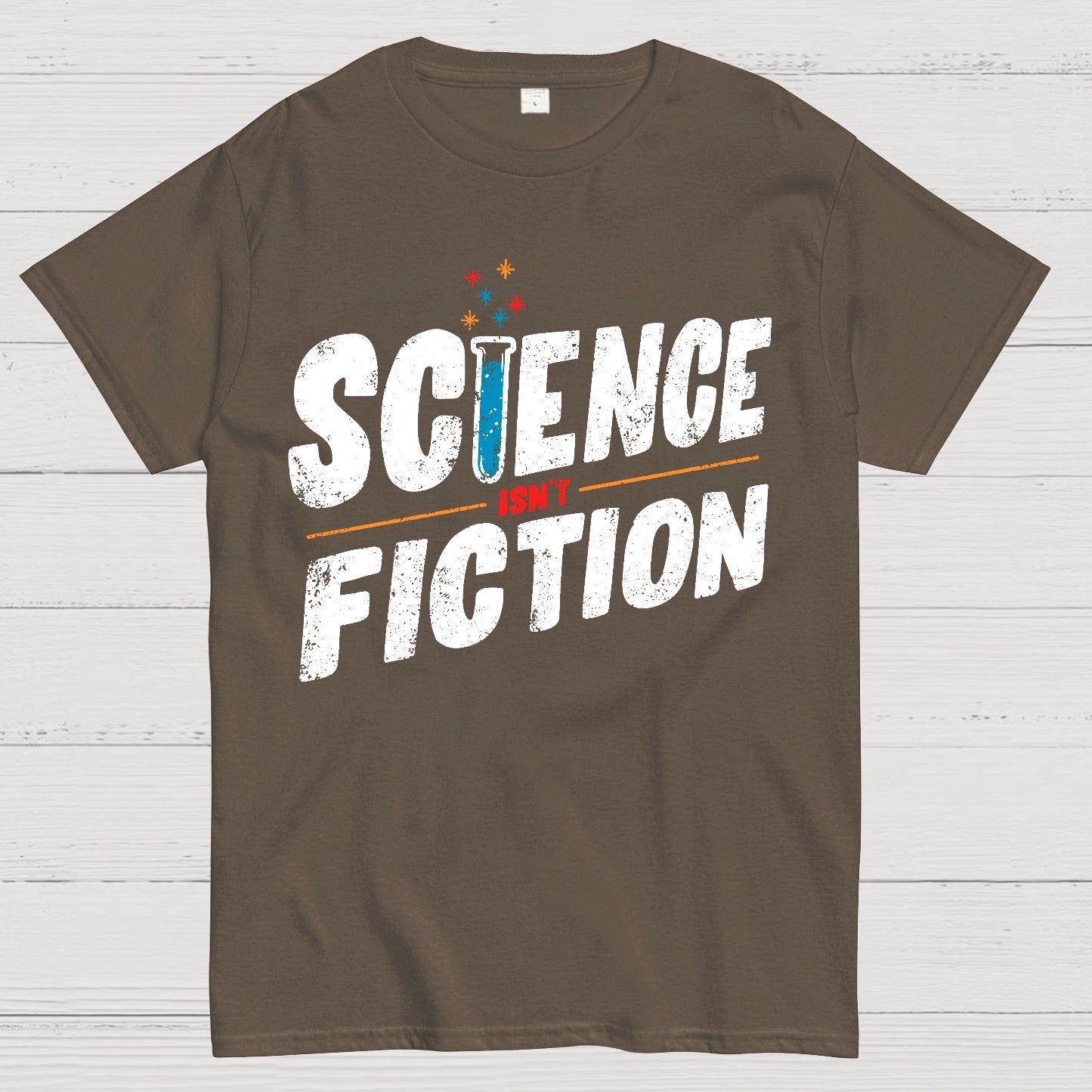 Science Isn’t Fiction Geek T-Shirt