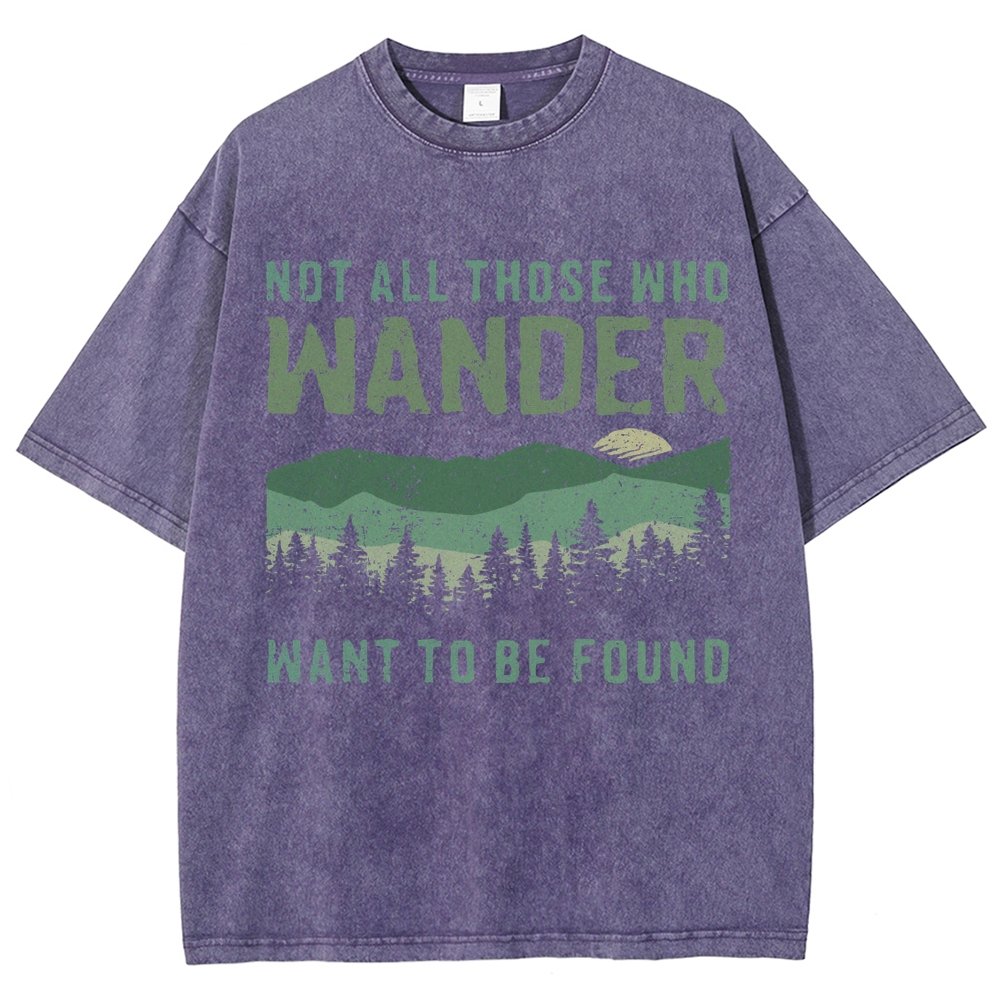 Not All Who Wander Want To Be Found  Vintage Distressed T-shirt