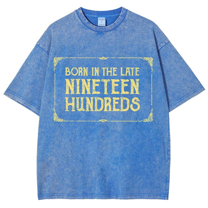 Born In The Late Nineteen Hundreds Vintage Distressed T-shirt