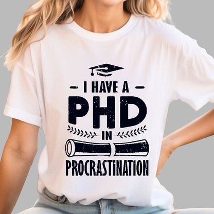 PHD In Procrastination Geek T-Shirt