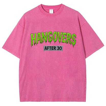 Hangovers !!! (After 30) Vintage Distressed T-shirt