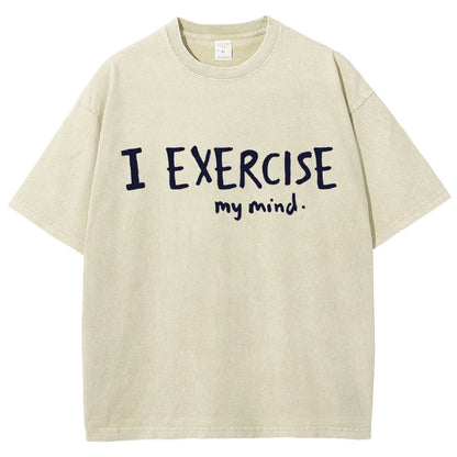I Exercise (My Mind) Vintage Distressed T-shirt
