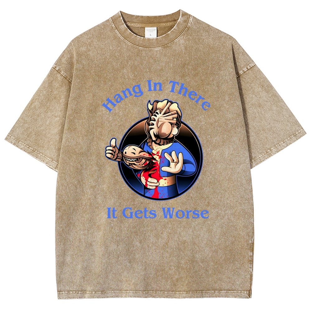 Hang In There It Gets Worse  Vintage Distressed T-shirt