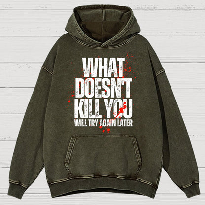 What Doesn't Kill You!Vintage Distressed Hoodie