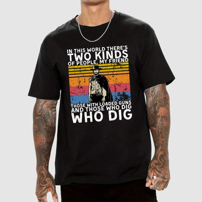 In This World There's Two Kinds Of People Geek T-Shirt