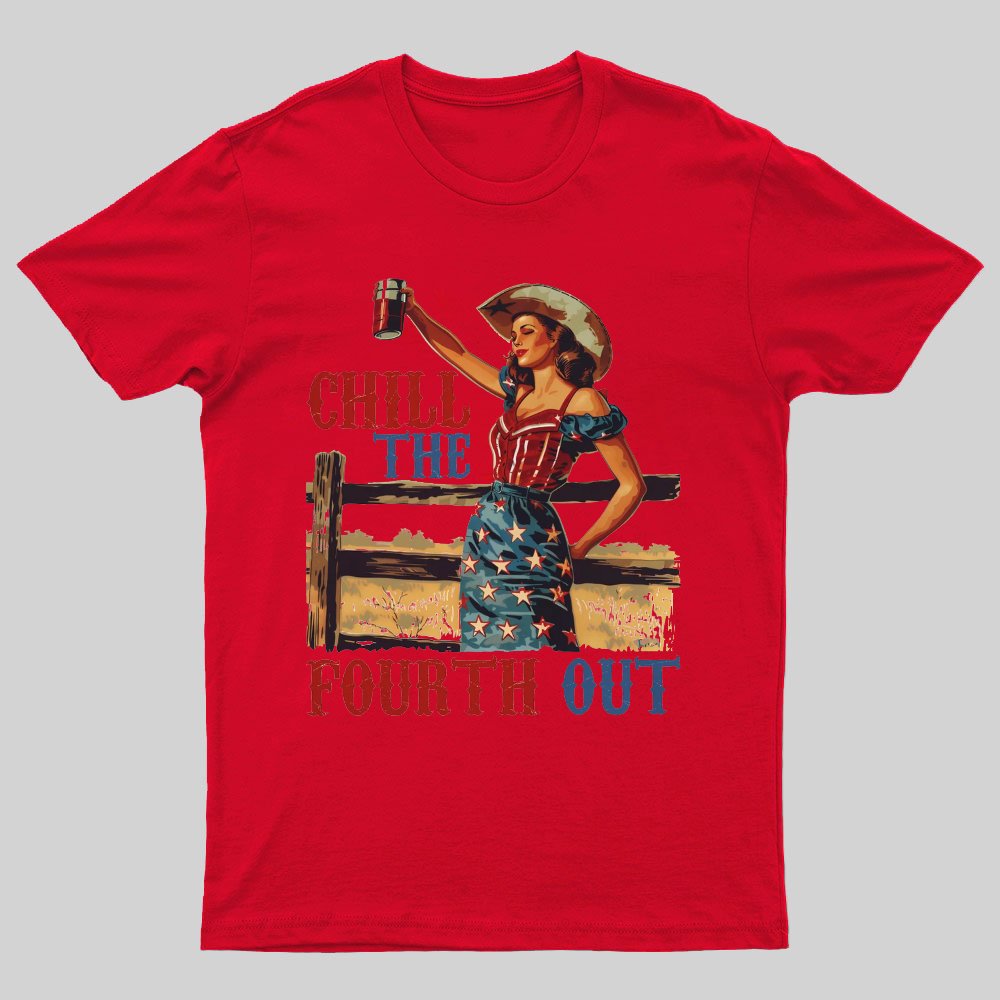 Chill the Fourth Out Retro 4th of july Nerdy T-Shirt