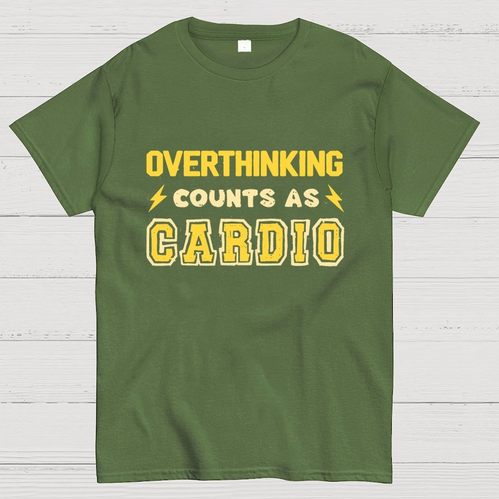 Overthinking Counts As Cardio Geek T-Shirt