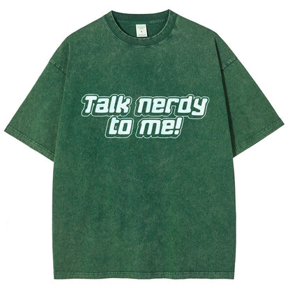 Talk Nerdy To Me Vintage Distressed T-shirt