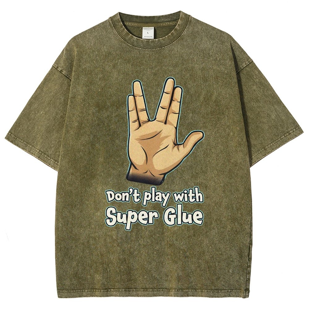 Don't Play With Super Glue Vintage Distressed T-shirt