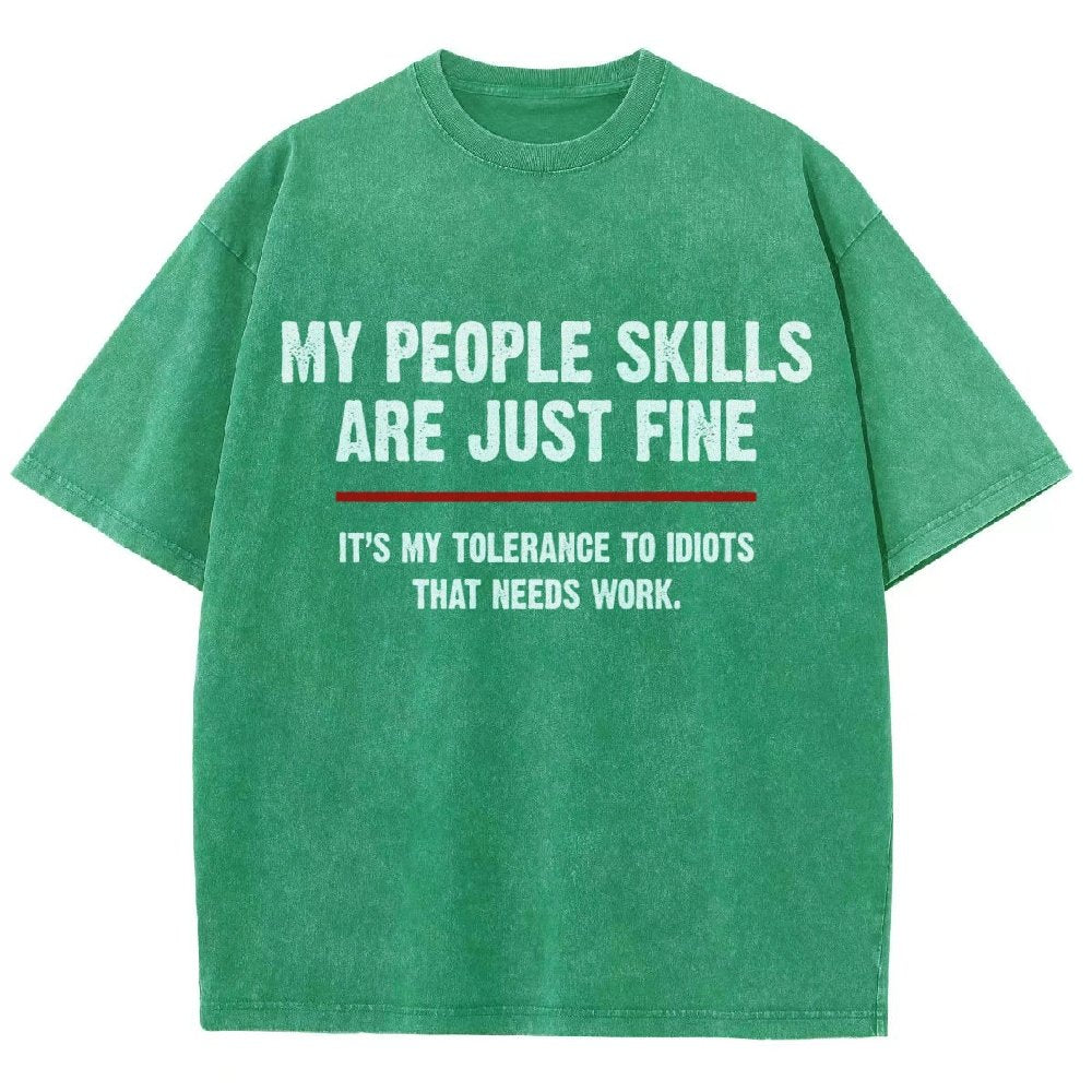 My People Skills Are Fine It's My Tolerance To Idiots Funny Quote Vintage Distressed T-shirt