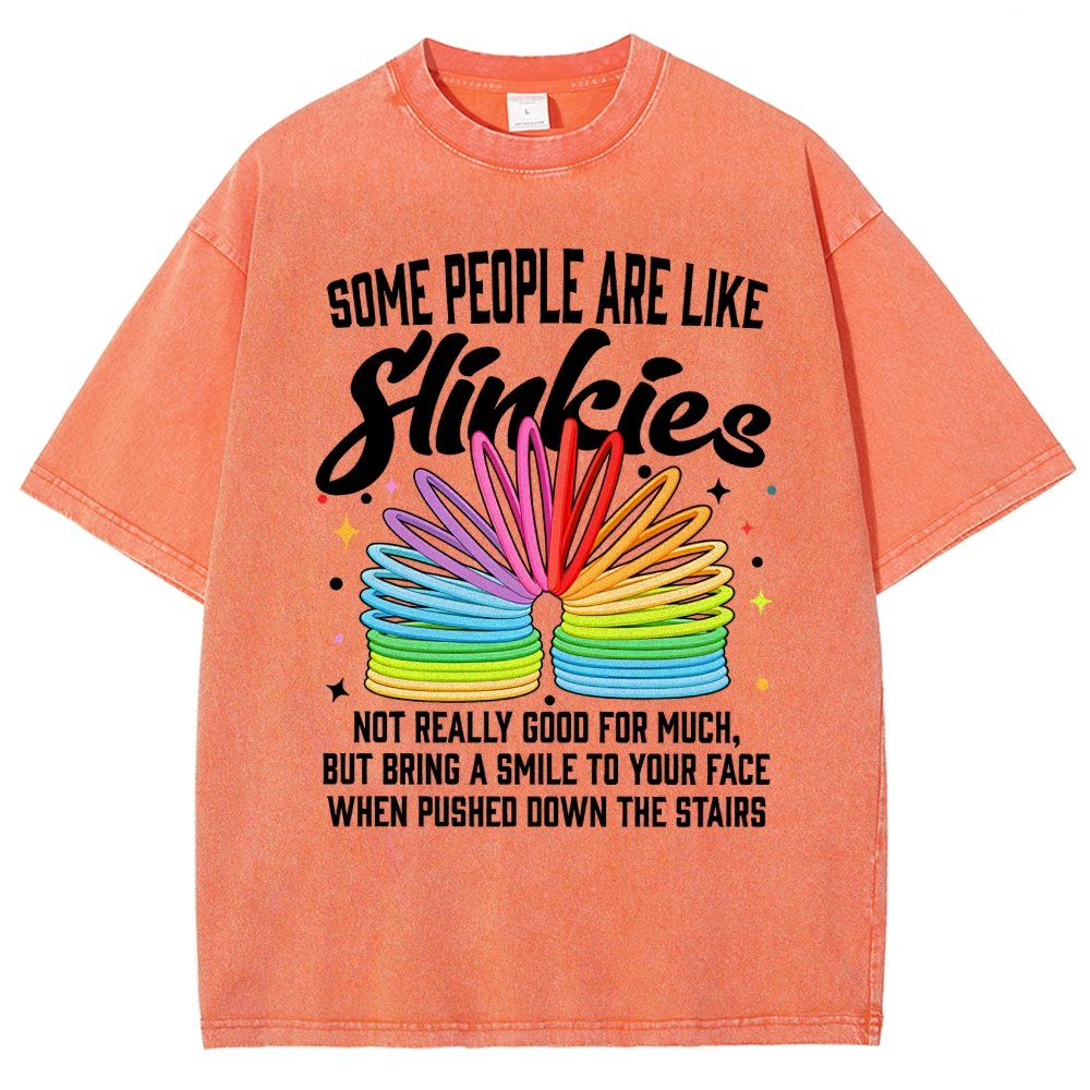 Some People Are Like Slinkies Not Really Good For Much But Bring A Smile To Your Face When Pushed Down The StairsVintage Distressed T-shirt