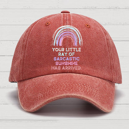 Your Little Ray of Sarcastic Sunshine Has Arrived Cotton Hat