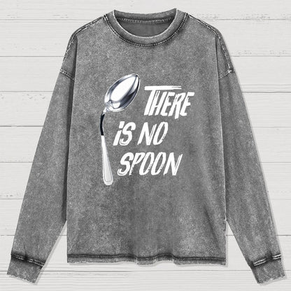 There is no spoon Washed Long Sleeve Tee