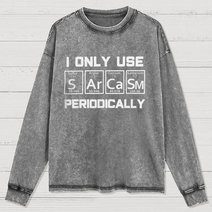 Sarcasm Periodic Table Element Weird Science Washed Long Sleeve Tee