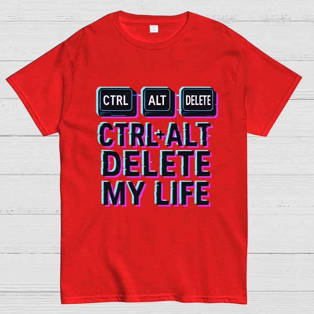 Ctrl Alt Del My Life Unisex Geek T-Shirt