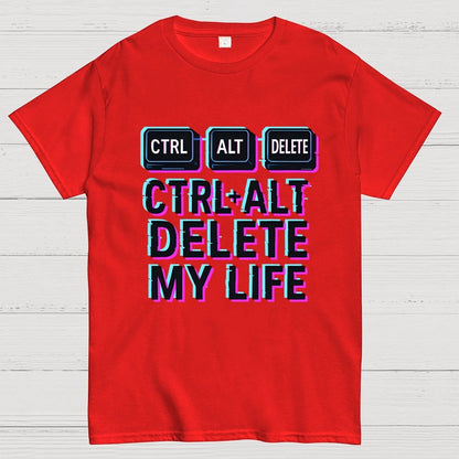Ctrl Alt Del My Life Unisex Geek T-Shirt