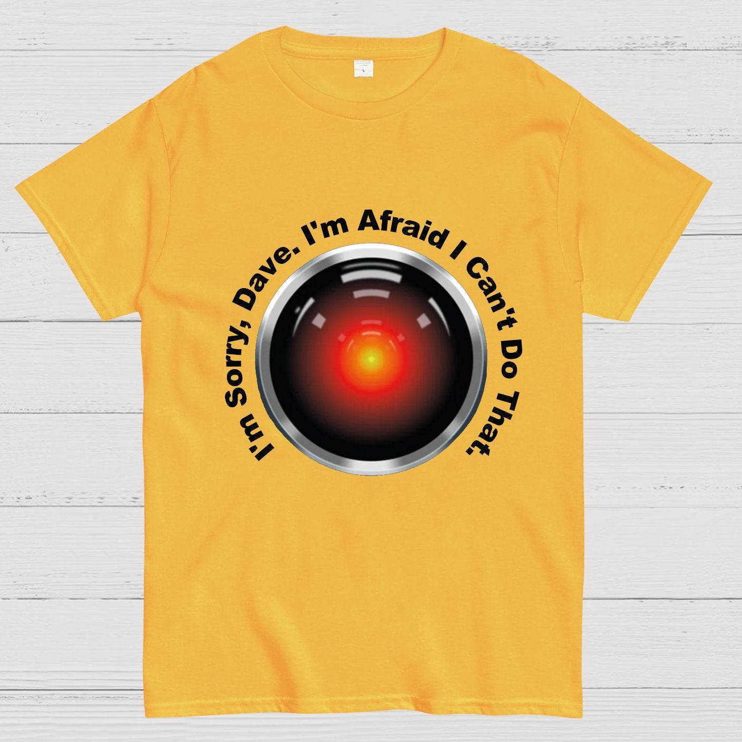 HAL "Sorry, Dave" Quote Geeky T-Shirt