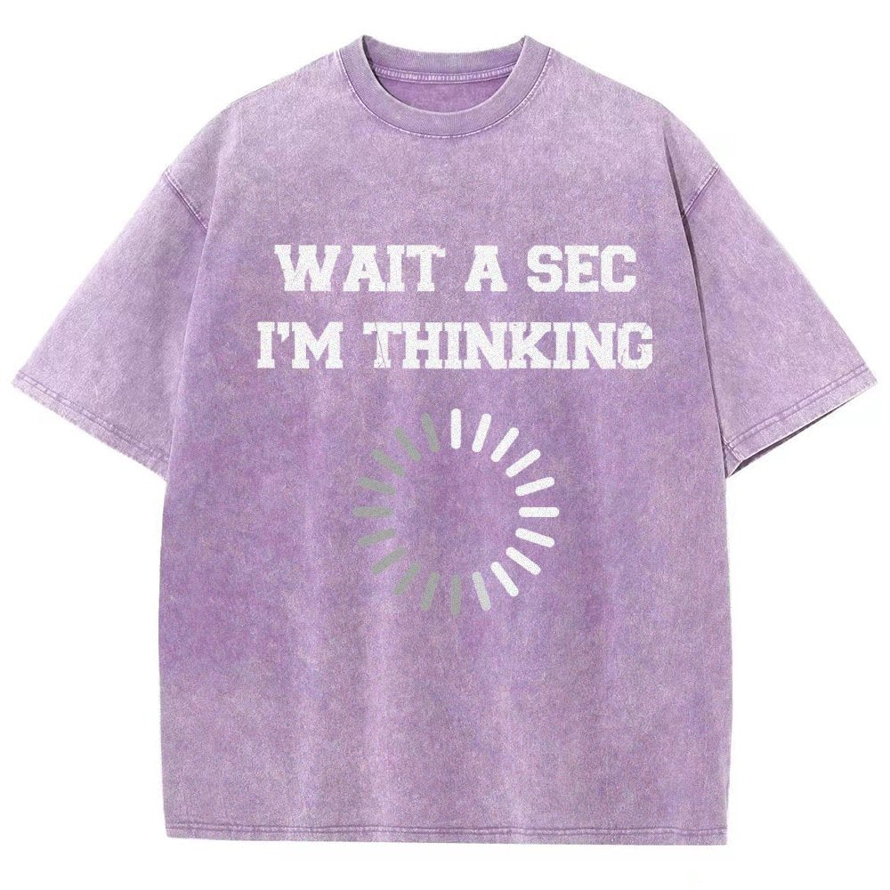 Wait A Sec I'm Thinking Vintage Distressed T-shirt