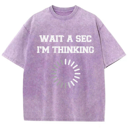 Wait A Sec I'm Thinking Vintage Distressed T-shirt