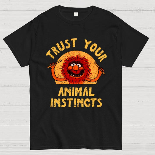 Trust Your Animal Instincts Geek T-Shirt