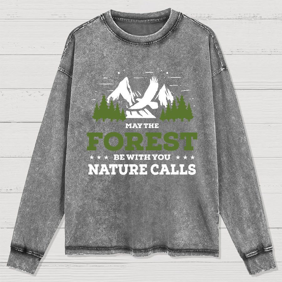 May The Forest Be With You, Breathe Naturally Washed Long Sleeve Tee