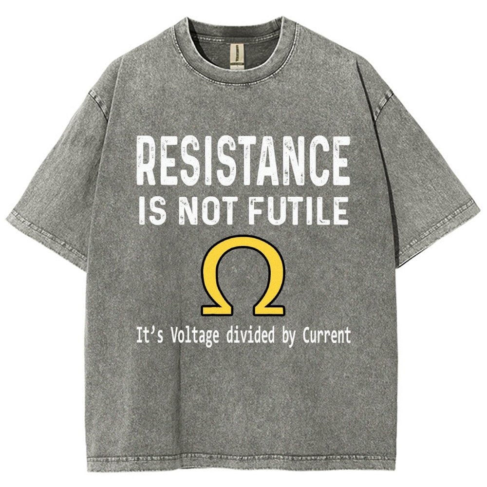 Ohm's Law Resistance Is Not Futile Vintage Distressed T-shirt