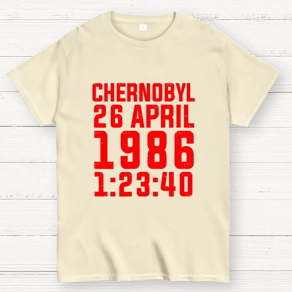 Chernobyl Nuclear Disaster Date And Time Geek T-Shirt