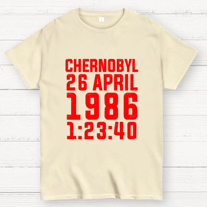 Chernobyl Nuclear Disaster Date And Time Geek T-Shirt