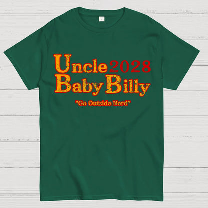 Uncle Baby Billy 28 - Go Outside Nerd Geek T-Shirt