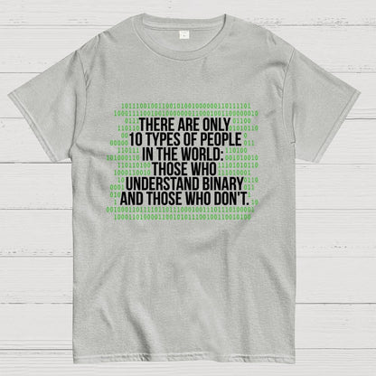 There Are 10 Types of People in the World-Binary Code Joke Geek T-Shirt