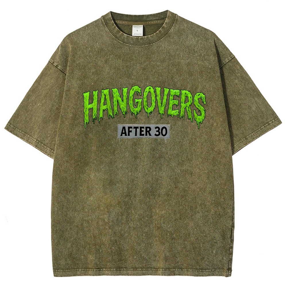 Hangovers !!! (After 30) Vintage Distressed T-shirt