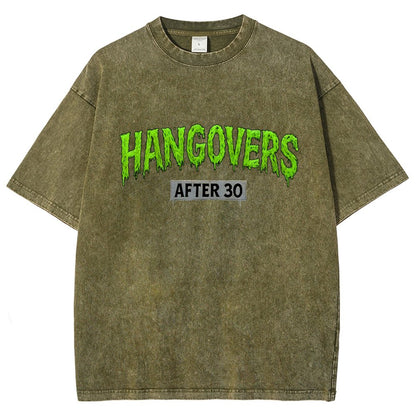 Hangovers !!! (After 30) Vintage Distressed T-shirt