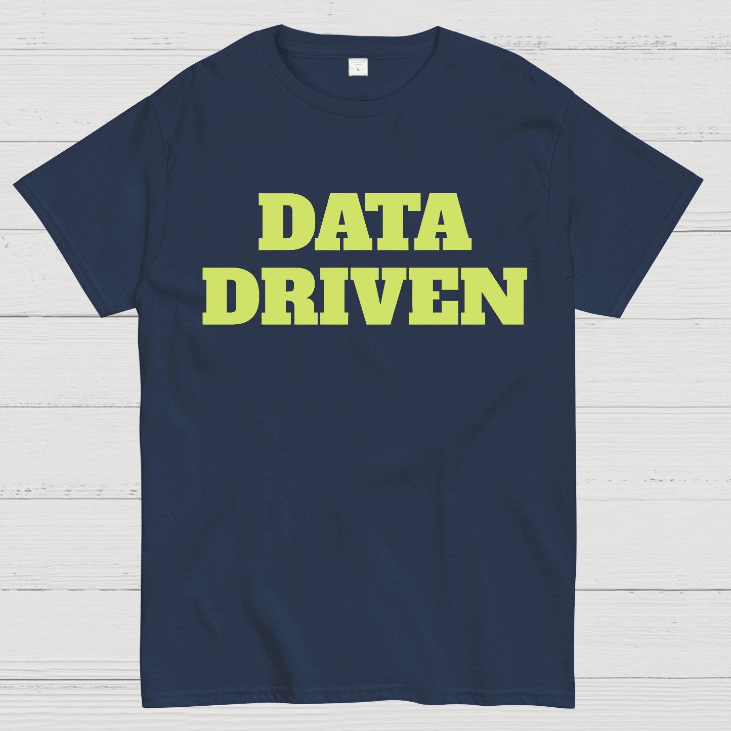 Data Driven Geek T-Shirt