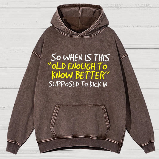 So When Is This Old Enough To Know Better Supposed To Kick In Vintage Distressed Hoodie